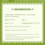 Genuine POP MART THE MONSTERS FALL IN WILD Series Vinyl Doll Pendant